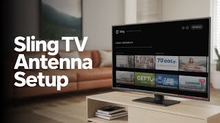 How to Set Up Sling TV for Local Channels with an Antenna | Step by Step Guide 2026
