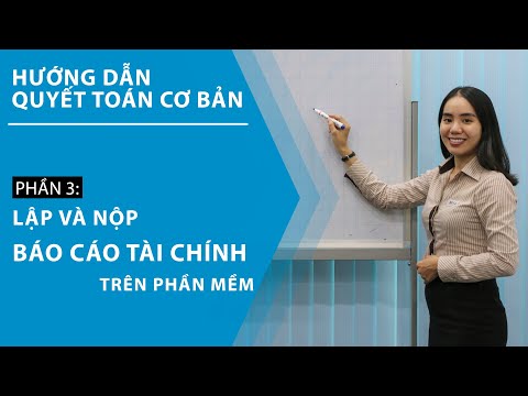 Video Hướng dẫn quyết toán cơ bản - Phần 3: Lập và nộp báo... - YouTube
