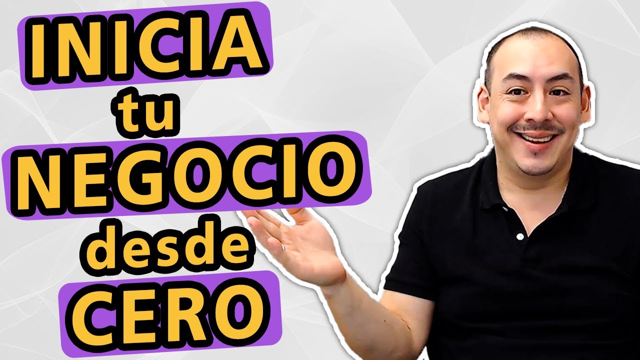 Cómo empezar un negocio desde cero - YouTube