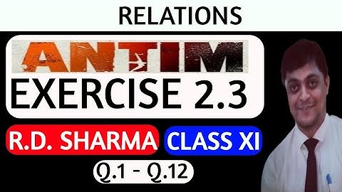 relations class 11 - relation and functions class 11 - rd sharma exercise 2.3 - sets and relation