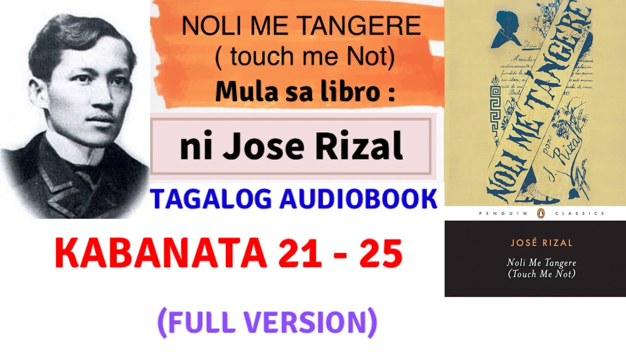 Kabanata 21- kabanata 25, NOLI ME TANGERE ni Jose Rizal, (Tagalog audiobook) 