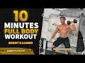 10 Minutes Full Body Workout | Brent Kasmer