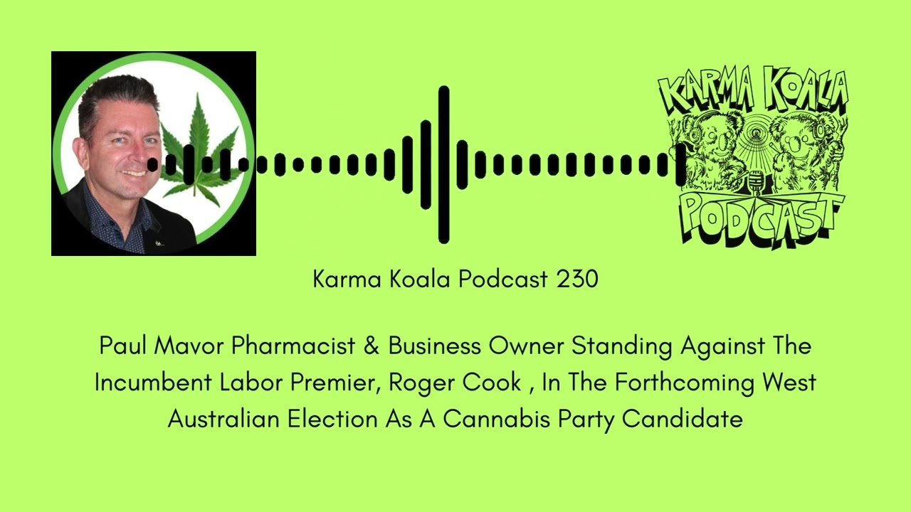 Karma Koala Podcast 230: West Australian ..Paul Mavor, Pharmacist & Business Owner