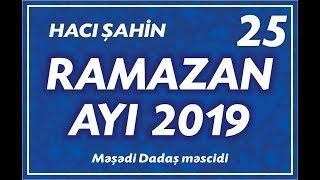 Download Hacı Şahin - Ramazan Ayı 2019 - 25 04.06.2019 Video MP3 Hacı Şahin - Ramazan Ayı 2019 - 25 04.06.2019