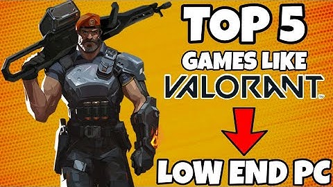 Top 5 Games Like Valorant For Low End PC ➤ No GPU required.