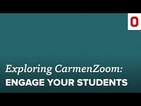 Exploring CarmenZoom: Engage Your Students