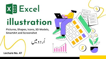 Pictures, Shapes, icons, 3D Models, SmartArt and Screenshot in Ms Excel Urdu/Hindi