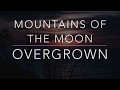 Mountains Of The Moon - Overgrown (Lyrics/Tradução/Legendado)(HQ)