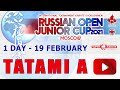 «Russian Open Junior Cup - 2021». ТАТАМИ A (1 день)