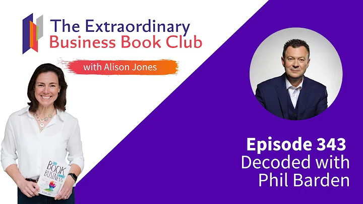Episode 343 - Decoded with Phil Barden
