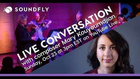 Orchestrating and Arranging for String Instruments: Composers Mary Kouyoumdjian and Ian Davis