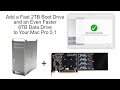 Add a Fast 2TB Boot Drive and an Even Faster 6TB Data Drive to Your Mac Pro 5,1