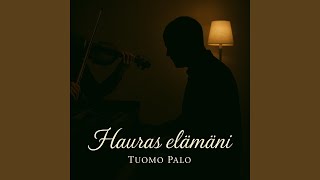 Hauras elämäni