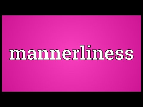 Mannerliness Meaning