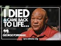 George Foreman DIED and Came Back To Life | I AM ATHLETE Clip