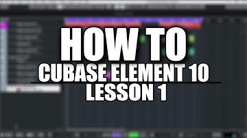 -HOW TO CUBASE ELEMENT 10 - lesson 1-