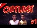 Outlast - Bölüm 1 - Bu Ne Biçim Oyun !