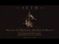 Seth - One Ear to the Earth, One Eye on Heaven