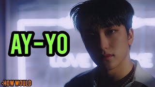 HOW WOULD OMEGA X sing NCT 127 - AY-YO (Line Distribution)