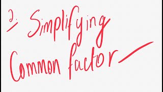2. Exponents- Simplifying by common factor