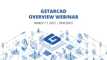 GstarCAD Overview Webinar