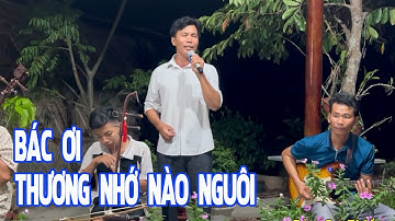 BÁC ƠI THƯƠNG NHỚ NÀO NGUÔI (Vọng cổ) - Trình bày: VĂN THUẬN - [Đờn Ca Tài Tử] | Họp Mặt