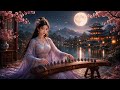 Moonlit Guzheng Music 🌸 Relaxing Traditional Chinese Music for Sleep, Meditation & Stress Relief