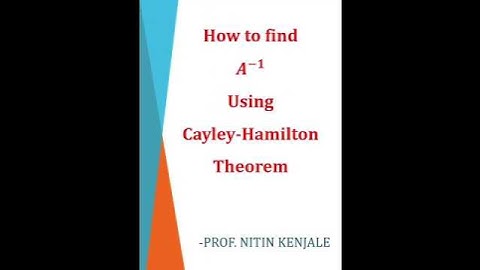How to find A inverse using Cayley-Hamilton Theorem? #inverseof the matrix