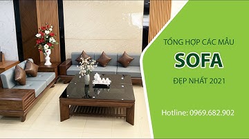 Tổng hợp các mẫu sofa đẹp nhất