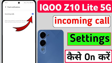 IQOO Z10 Lite 5g mobile incoming cal flashlight on/off settings | IQOO mobile flashlight settings