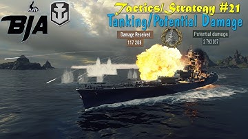 World of Warships- Tactics/Strategy #21- Tanking/Potential Damage