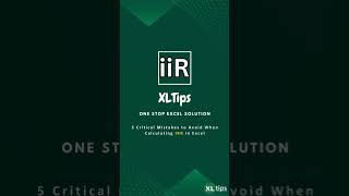 5 Critical Misteks to avoid when calculating iiR in excel