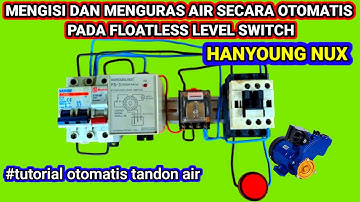 Cara memasang Hanyoung Nux Floatless Level Switch mengisi dan menguras pompa air secara otomatis