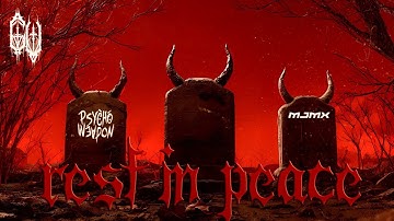 Psychoweapon & MJMX   REST IN PEACE