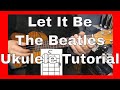 Let It Be - the Beatles - Ukulele Tutorial - YouTube