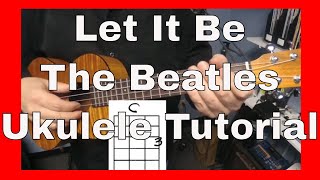 Let It Be - the Beatles - Ukulele Tutorial