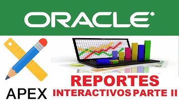 Curso de Oracle Apex desde cero para principiantes | INFORMES INTERACTIVOS [parte II]  (video 16)