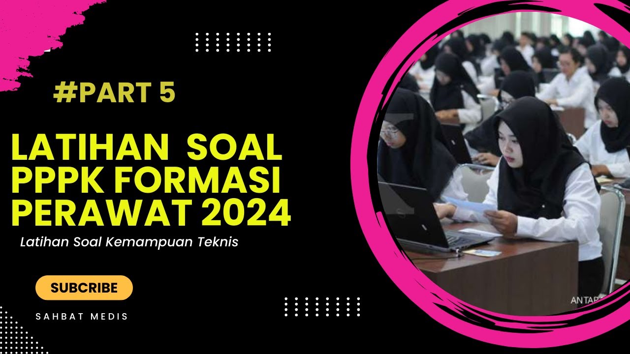 PART 5 - BAHAS SOAL PPPK PERAWAT 2024