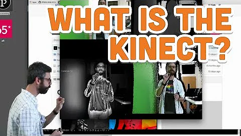 12.1: What is the Kinect? - Kinect and Processing Tutorial