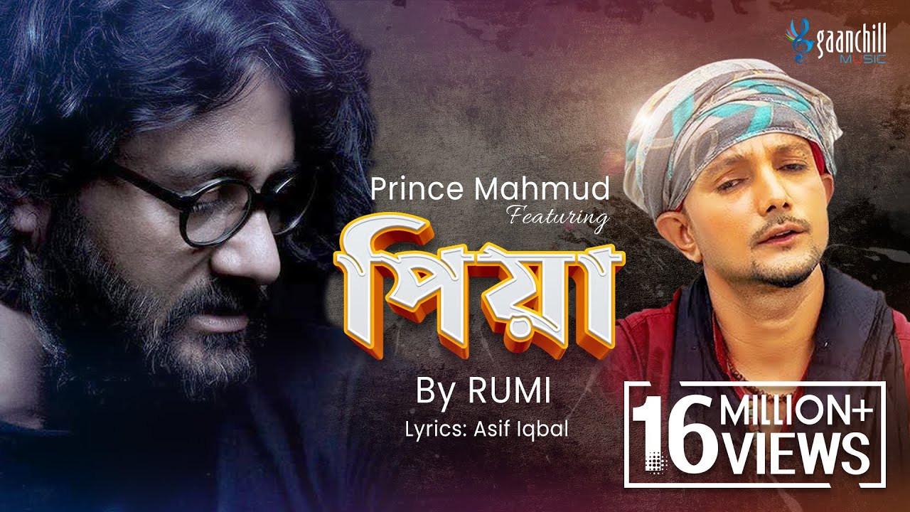 Piya   Prince Mahmud feat Rumi  Asif Iqbal  New Bangla Song