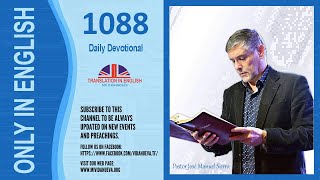 Daily Devotional 1088 ((((Audio traducido al inglés)))) by the pastor José Manuel Sierra.