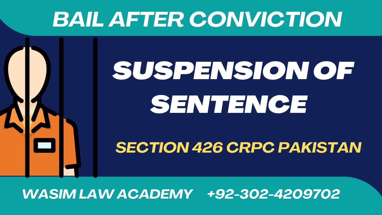 Section 426 Crpc Pakistan Suspension Of Sentence Bail After section-426-crpc-pakistan-suspension-of-sentence-bail-after