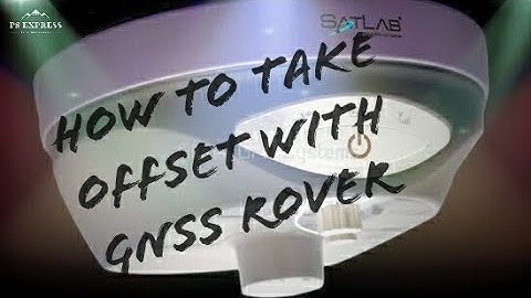 How to make offset with GNSS Rover