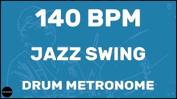 Jazz Swing | Drum Metronome Loop | 140 BPM