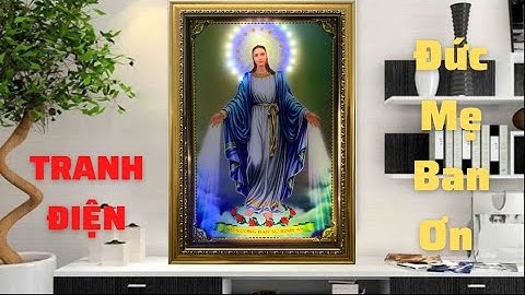 Hình Đức Mẹ Ban Ơn | Tranh Điện - MBOT