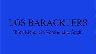 Los Baracklers - "Eine Liebe, ein Verein, eine Stadt"
