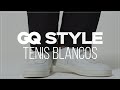 ¿Cómo combinar tus tenis blancos? | GQ Style
