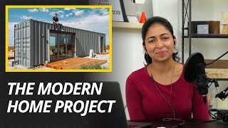 Why did he build a shipping container home?