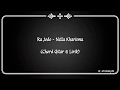 (CHORD GITAR & LIRIK) RA JODO - NELLA KHARISMA