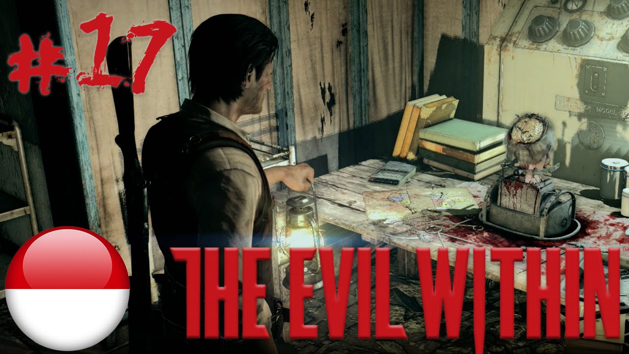 Yang Jahat Siapa Si ?? - The Evil Within - Indonesia Gameplay Part 17 - YouTube